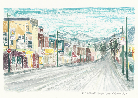 Watercolor Print - 1st Avenue "Downtown" Mission B.C.